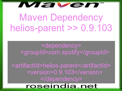 Maven dependency of helios-parent version 0.9.103