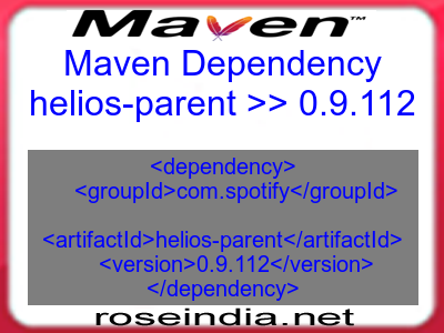 Maven dependency of helios-parent version 0.9.112