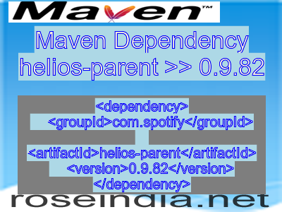 Maven dependency of helios-parent version 0.9.82