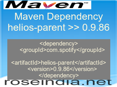 Maven dependency of helios-parent version 0.9.86