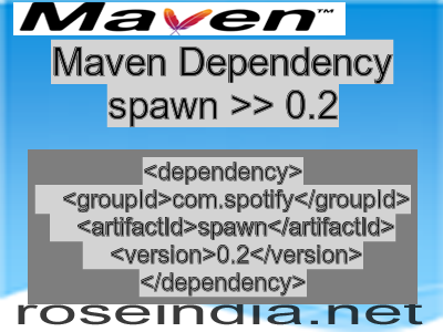 Maven dependency of spawn version 0.2