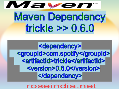 Maven dependency of trickle version 0.6.0