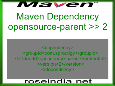 Maven dependency of opensource-parent version 2