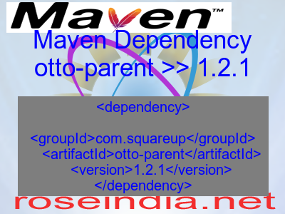 Maven dependency of otto-parent version 1.2.1