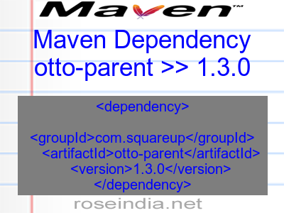 Maven dependency of otto-parent version 1.3.0