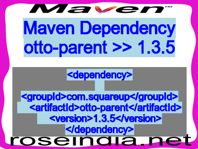 Maven dependency of otto-parent version 1.3.5