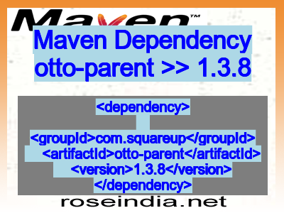 Maven dependency of otto-parent version 1.3.8