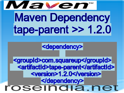 Maven dependency of tape-parent version 1.2.0