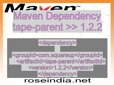 Maven dependency of tape-parent version 1.2.2