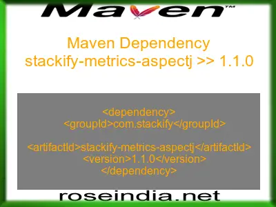 Maven dependency of stackify-metrics-aspectj version 1.1.0