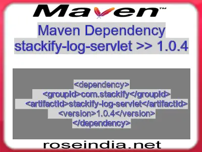 Maven dependency of stackify-log-servlet version 1.0.4