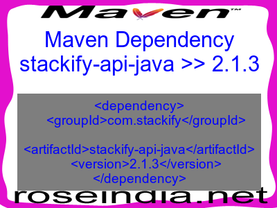Maven dependency of stackify-api-java version 2.1.3