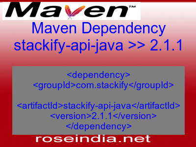 Maven dependency of stackify-api-java version 2.1.1