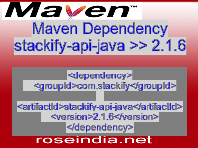 Maven dependency of stackify-api-java version 2.1.6