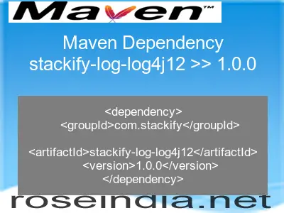 Maven dependency of stackify-log-log4j12 version 1.0.0