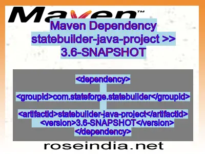 Maven dependency of statebuilder-java-project version 3.6-SNAPSHOT