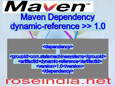 Maven dependency of dynamic-reference version 1.0