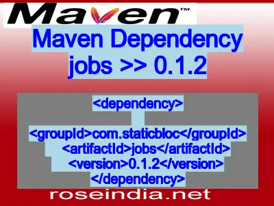 Maven dependency of jobs version 0.1.2