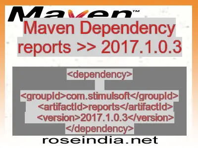 Maven dependency of reports version 2017.1.0.3