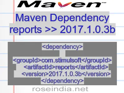Maven dependency of reports version 2017.1.0.3b