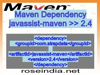 Maven dependency of javassist-maven version 2.4