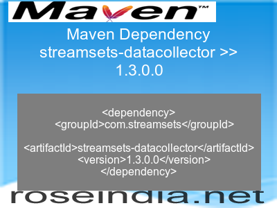 Maven dependency of streamsets-datacollector version 1.3.0.0