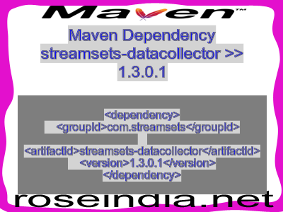 Maven dependency of streamsets-datacollector version 1.3.0.1