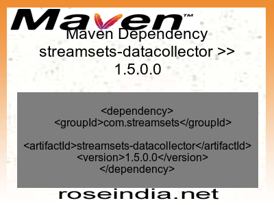 Maven dependency of streamsets-datacollector version 1.5.0.0