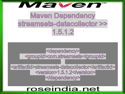 Maven dependency of streamsets-datacollector version 1.5.1.2