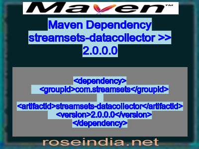 Maven dependency of streamsets-datacollector version 2.0.0.0