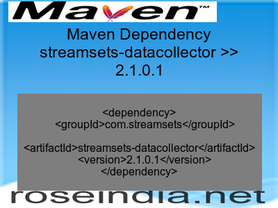 Maven dependency of streamsets-datacollector version 2.1.0.1