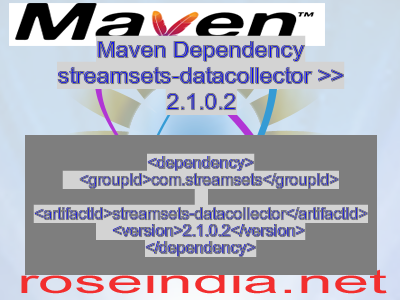 Maven dependency of streamsets-datacollector version 2.1.0.2