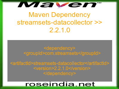 Maven dependency of streamsets-datacollector version 2.2.1.0