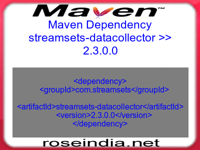 Maven dependency of streamsets-datacollector version 2.3.0.0