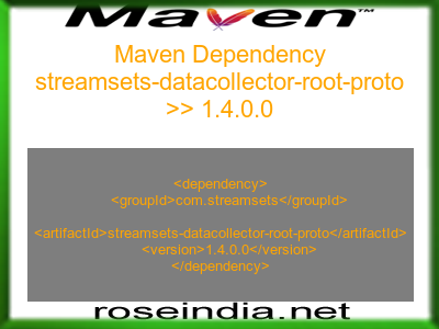 Maven dependency of streamsets-datacollector-root-proto version 1.4.0.0