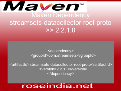 Maven dependency of streamsets-datacollector-root-proto version 2.2.1.0