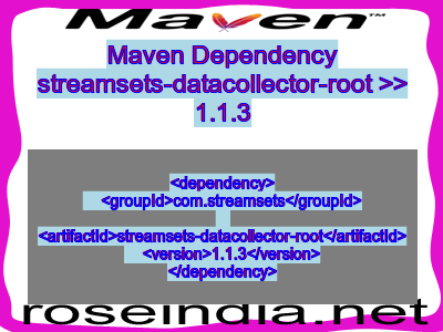 Maven dependency of streamsets-datacollector-root version 1.1.3