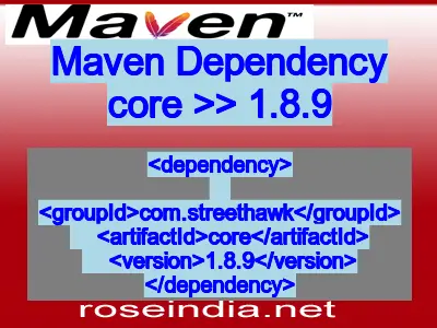 Maven dependency of core version 1.8.9
