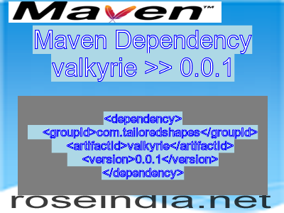 Maven dependency of valkyrie version 0.0.1