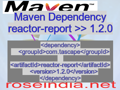Maven dependency of reactor-report version 1.2.0