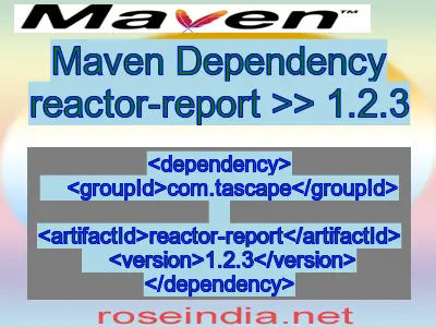 Maven dependency of reactor-report version 1.2.3