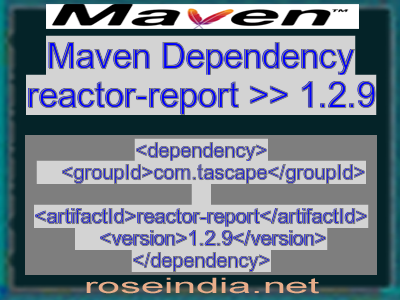 Maven dependency of reactor-report version 1.2.9