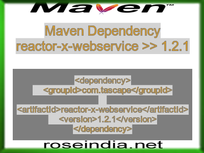 Maven dependency of reactor-x-webservice version 1.2.1