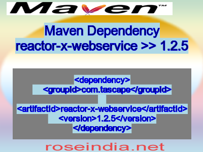 Maven dependency of reactor-x-webservice version 1.2.5