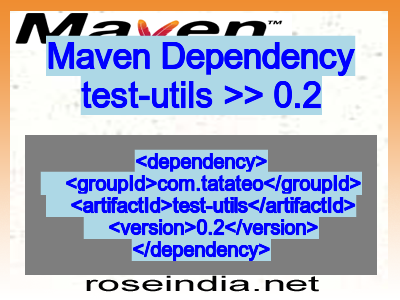 Maven dependency of test-utils version 0.2