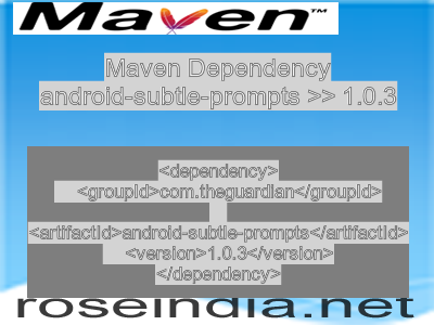 Maven dependency of android-subtle-prompts version 1.0.3