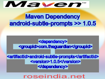 Maven dependency of android-subtle-prompts version 1.0.5