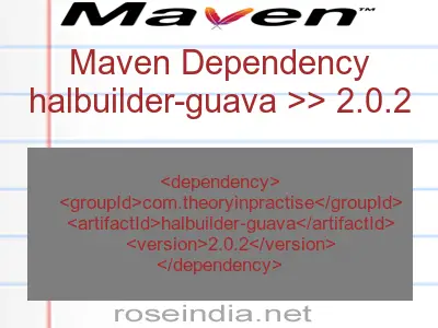 Maven dependency of halbuilder-guava version 2.0.2
