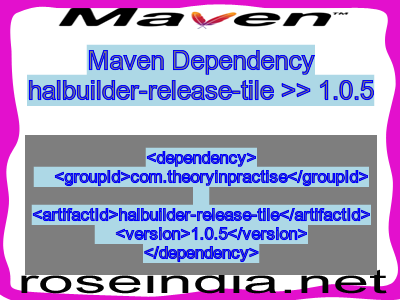 Maven dependency of halbuilder-release-tile version 1.0.5