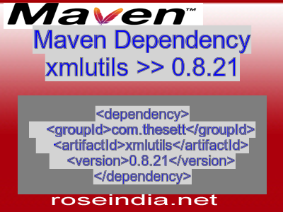 Maven dependency of xmlutils version 0.8.21